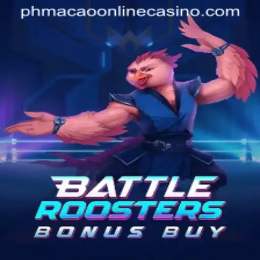 Exploring BattleRoostersBonusBuy: A New Adventure in PHMacao Online Casino