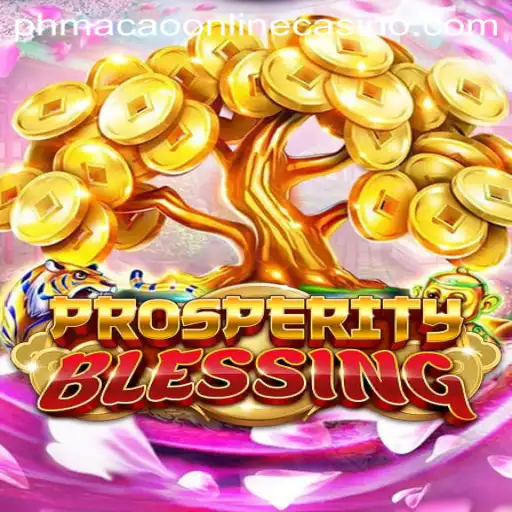 Experience the Thrill of ProsperityBlessing at PhMacao Online Casino