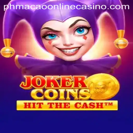 Discovering the Thrills of JokerCoins at PHMacao Online Casino
