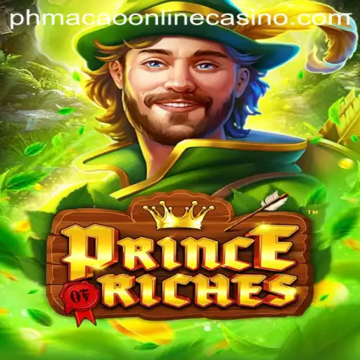 Explore the World of PrinceOfRiches at PHMacao Online Casino