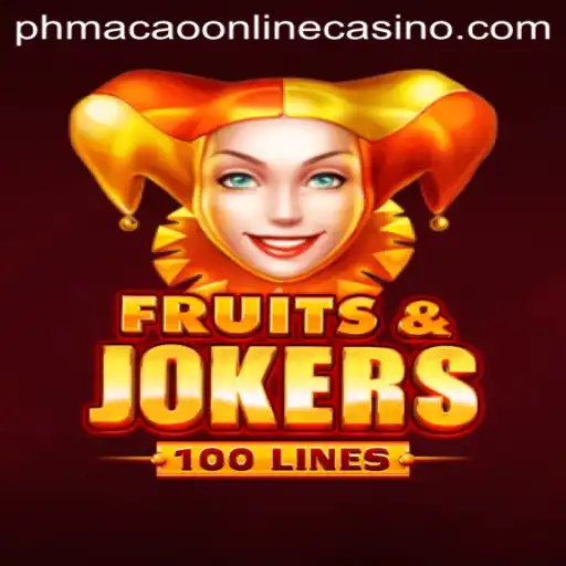 Unveiling FruitsAndJokers100 at PHMacao Online Casino
