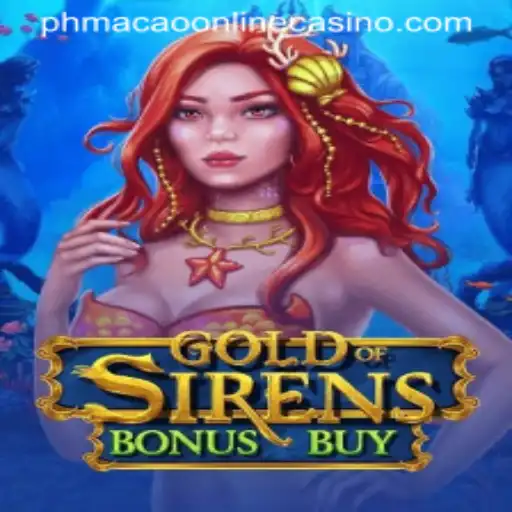 Unveiling GoldofSirensBonusBuy: A Nautical Adventure at PHMacao Online Casino